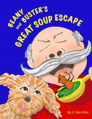 Cover of the book Beany and Buster's Great Soup Escape by Robert Moons