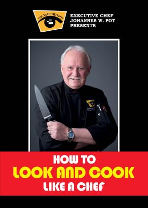 Cover of the book How To Look & Cook Like a Chef by Bud Evans