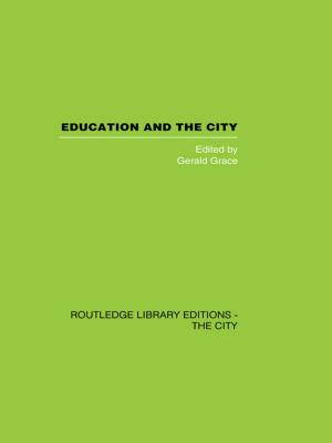 Cover of the book Education and the City by Maxine K. Anderson