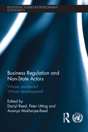 Cover of the book Business Regulation and Non-State Actors by Rosemary O'Day