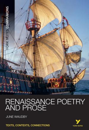 Cover of the book York Notes Companions: Renaissance Poetry and Prose by Jason Weathersby, Tom Bondur, Iana Chatalbasheva, Don French