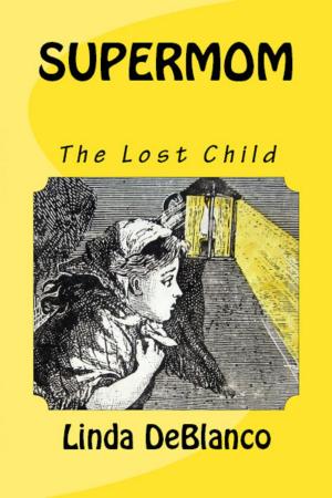 Cover of Supermom: The Lost Child