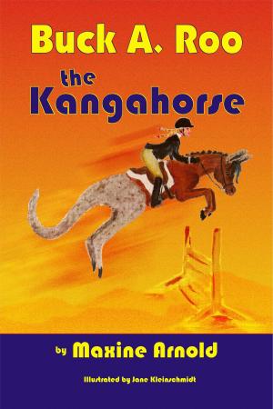 Cover of the book Buck A. Roo the Kangahorse by Eric J. Butler Jr