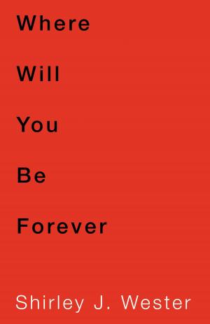 Cover of Where Will You Be Forever