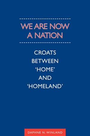 Cover of the book We Are Now a Nation by Humphrey Carver
