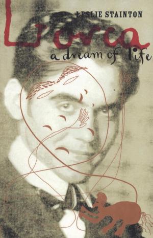Book cover of Lorca - a Dream of Life