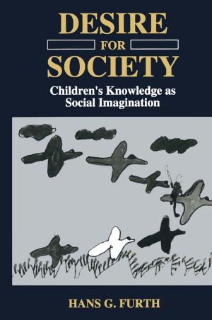 Cover of the book Desire for Society by Alexandre Giulietti, Bruno Bougard, Liesbet Van Der Perre