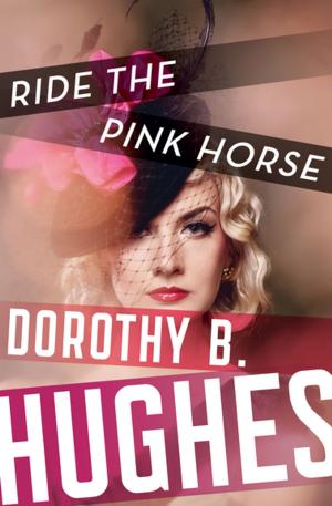 Cover of the book Ride the Pink Horse by Christelle Colpaert Soufflet