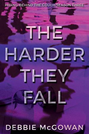 Cover of the book The Harder They Fall by N.B. Dixon