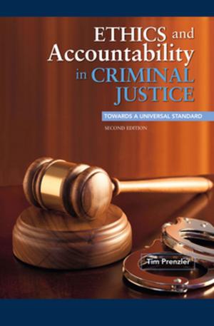 Book cover of Ethics and Accountability in Criminal Justice: Towards a Universal Standard - SECOND EDITION