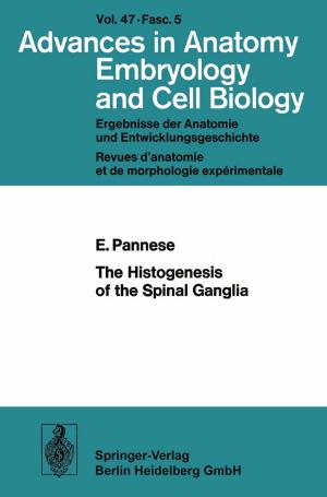 Book cover of The Histogenesis of the Spinal Ganglia