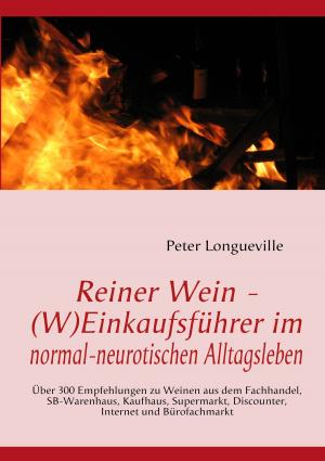 Cover of the book Reiner Wein - (W)Einkaufsführer im normal-neurotischen Alltagsleben by Selma Lagerlöf