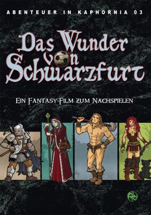 Book cover of Abenteuer in Kaphornia 03: Das Wunder von Schwarzfurt