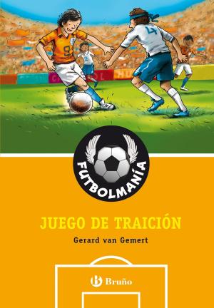 Cover of the book FUTBOLMANÍA. Juego de traición by Valerie May Kingsmill