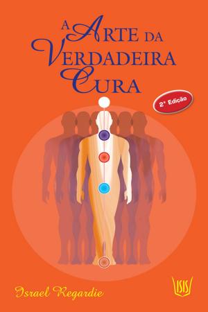 Cover of the book A arte da verdadeira cura by ALLAN KARDEC