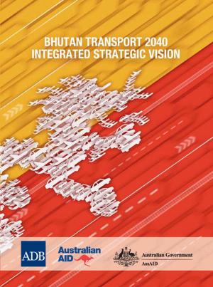 Cover of the book Bhutan Transport 2040 Integrated Strategic Vision by tomoko kojima