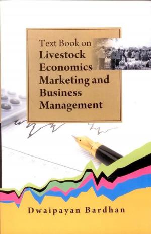 Cover of the book Text Book on Livestock Economics/ Marketing and Business Management by Mohommad Arif, Zakwan Ahmed