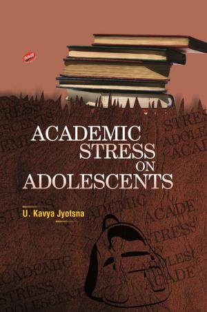 Cover of the book Academic Stress on Adolescents by Punam Pandey, Dr. Vipin Kumar Pandey