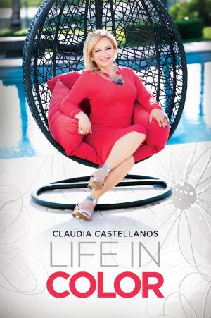 Cover of the book Life in Color by Poncho Vera