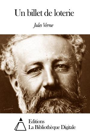 Cover of the book Un billet de loterie by Abel-François Villemain