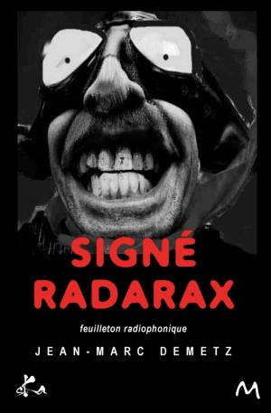 Cover of the book Signé Radarax by Stanislas Petrosky