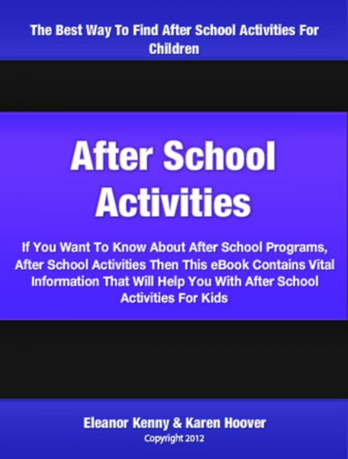 Cover of the book After School Activities by Eleanor Kenny, Karen Hoover, Tru Divine Publishing