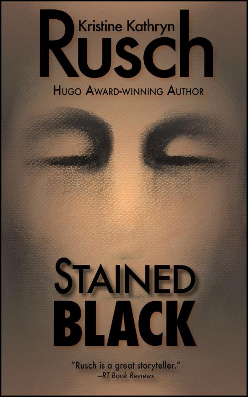 Cover of the book Stained Black by Kristine Kathryn Rusch, WMG Publishing Incorporated