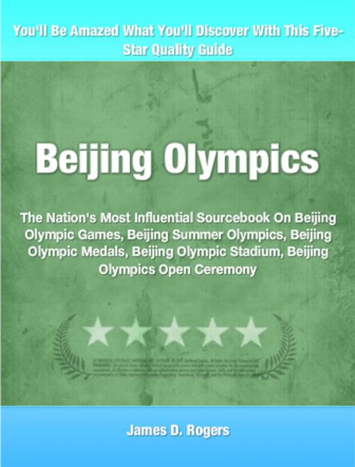 Cover of the book Beijing Olympics by James Rogers, Tru Divine Publishing