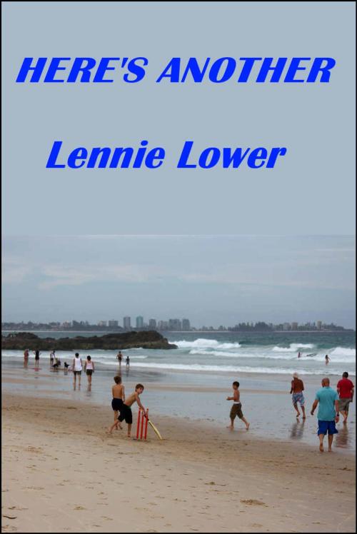 Cover of the book HERE'S ANOTHER by Lennie Lower, Download eBooks