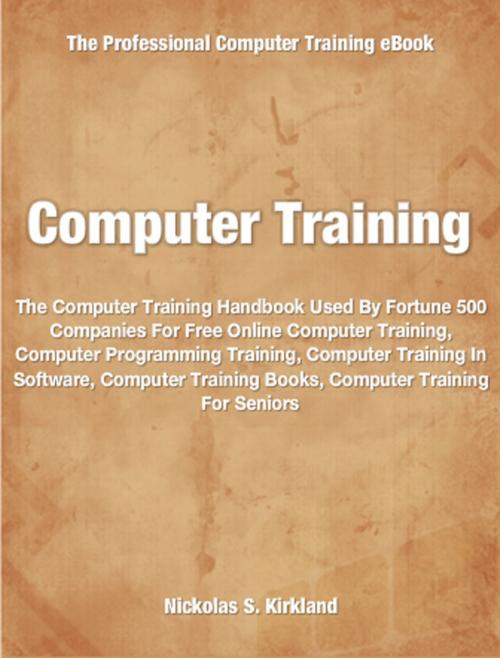 Cover of the book Computer Training by Nicholas Kirkland, Tru Divine Publishing