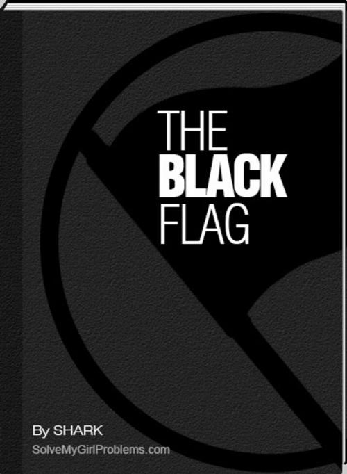 Cover of the book The Black Flag by Shark, Shark