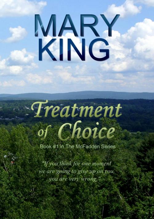 Cover of the book Treatment of Choice by Mary King, CreateSpace