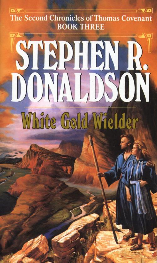 Cover of the book White Gold Wielder by Stephen R. Donaldson, Random House Publishing Group