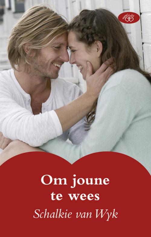 Cover of the book Om joune te wees by Schalkie van Wyk, Tafelberg