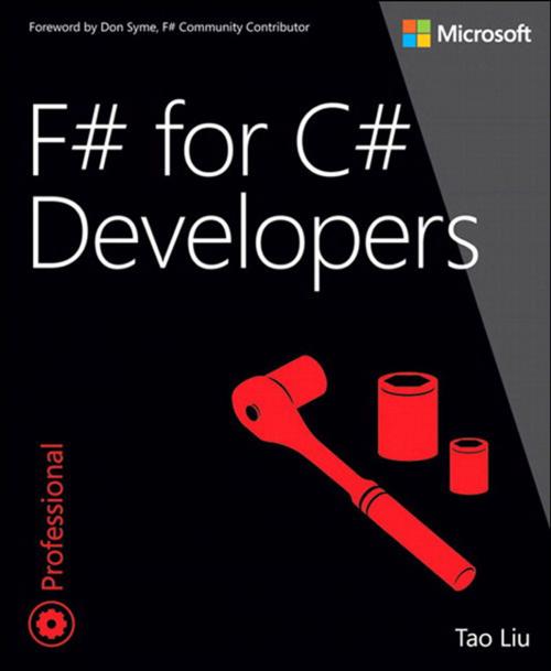 Cover of the book F# for C# Developers by Tao Liu, Pearson Education