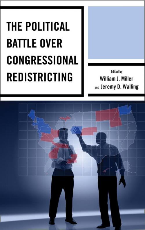 Cover of the book The Political Battle over Congressional Redistricting by Rickert Althaus, Adam Brown, Charles S. Bullock III, Jason Casellas, John A. Clark, Alvaro Jose Corral, Pearson Cross, Todd A. Curry, David Damore, Joshua J. Dyck, Timothy M. Hagle, Brigid Callahan Harrison, Scott H. Huffmon, Shannon Jenkins, Aubrey Jewett, Samantha Pettey, Kevin Pirch, Kent Redfield, Michael Romano, Ajang A. Salkhi, Mark Salling, Frederic I. Solop, Harry C. Strine IV, Russell C. Weaver, Lexington Books