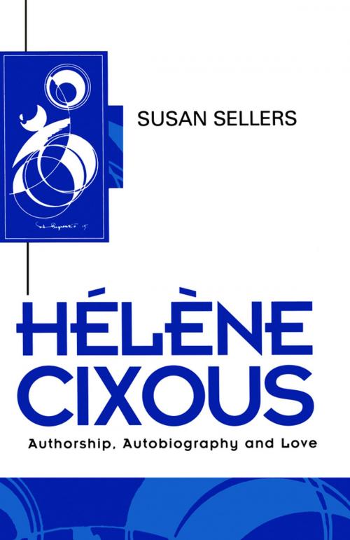 Cover of the book Helene Cixous by Susan Sellers, Wiley