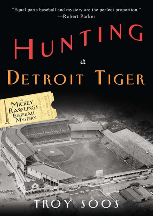 Cover of the book Hunting a Detroit Tiger: by Troy Soos, Kensington Books