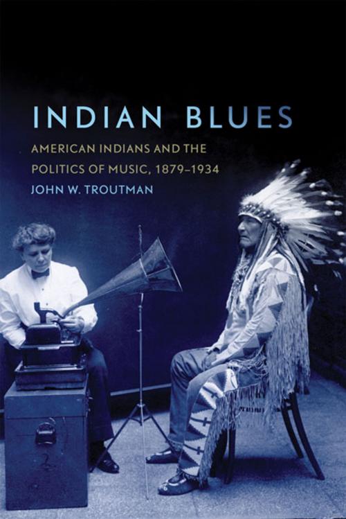 Cover of the book Indian Blues by John W. Troutman, University of Oklahoma Press