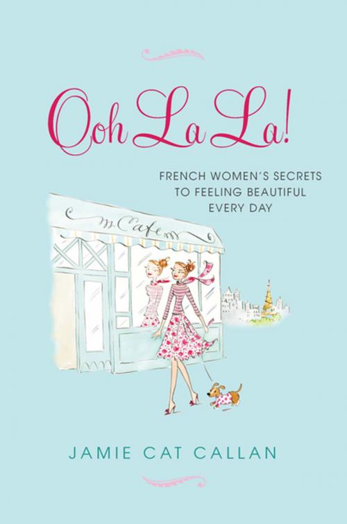 Cover of the book Ooh La La!: by Jamie Cat Callan, Citadel Press