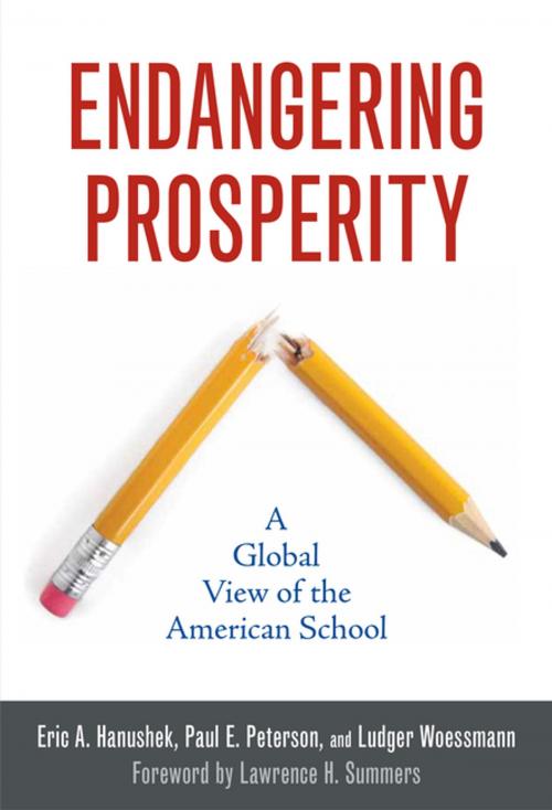 Cover of the book Endangering Prosperity by Eric A. Hanushek, Paul E. Peterson, Ludger Woessmann, Brookings Institution Press