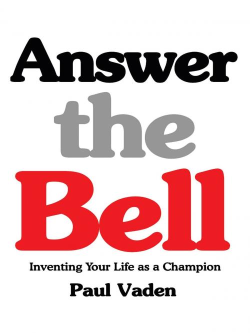 Cover of the book Answer the Bell by Paul Vaden, Dandelion