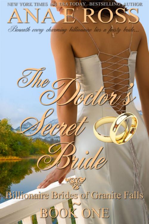 Cover of the book The Doctor's Secret Bride by Ana E Ross, Ana E Ross