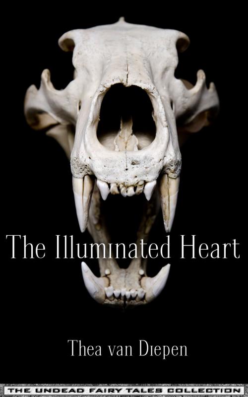 Cover of the book The Illuminated Heart by Thea van Diepen, Thea van Diepen