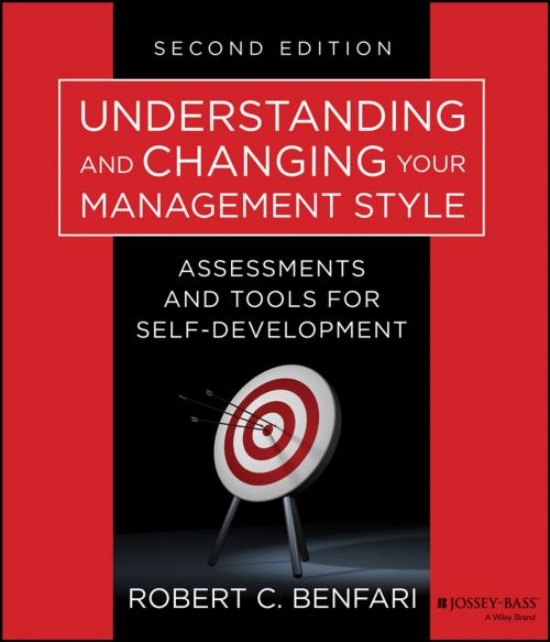 Cover of the book Understanding and Changing Your Management Style by Robert C. Benfari, Wiley