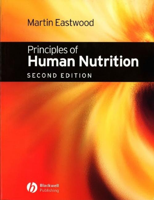 Cover of the book Principles of Human Nutrition by Martin Eastwood, Wiley