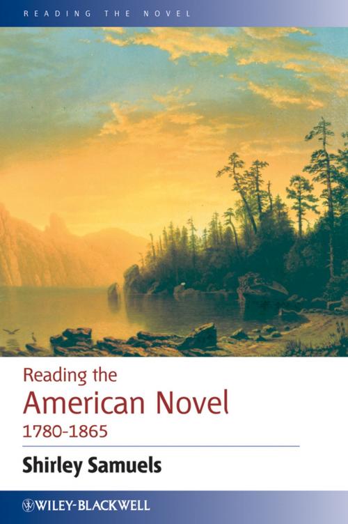 Cover of the book Reading the American Novel 1780 - 1865 by Shirley Samuels, Wiley