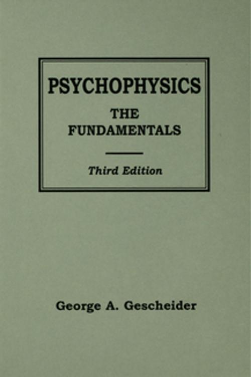 Cover of the book Psychophysics by George A. Gescheider, Taylor and Francis