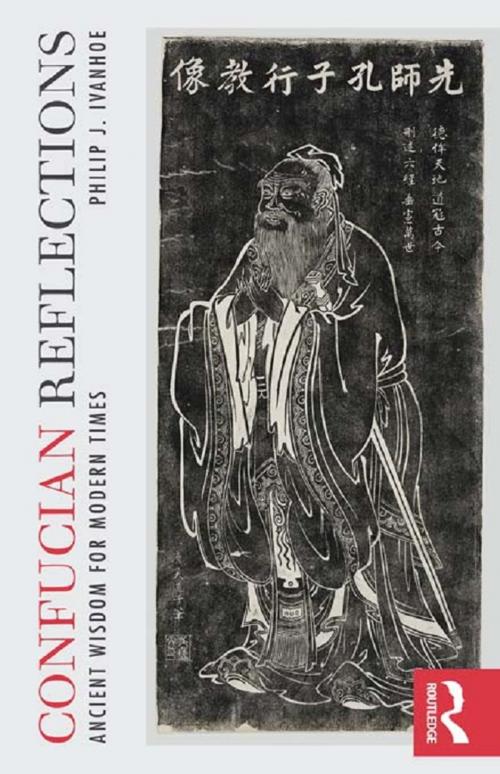 Cover of the book Confucian Reflections by Philip J Ivanhoe, Taylor and Francis