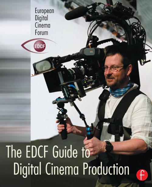 Cover of the book The EDCF Guide to Digital Cinema Production by , Taylor and Francis